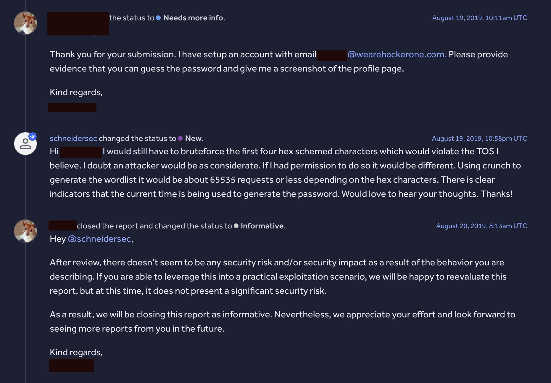 HackerOne report timeline from August 2019. The triager asks for proof that the password can be guessed on their test account, I reply that brute forcing the remaining four hex characters would violate the ToS, and the triager closes the report as Informative.