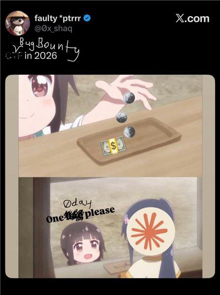 Meme captioned "Bug Bounty in 2026". In the top panel, an anime character drops coins and a dollar bill onto a counter tray. In the bottom panel, a smaller character says "One 0day please" to a shopkeeper whose face is covered by the Claude logo.